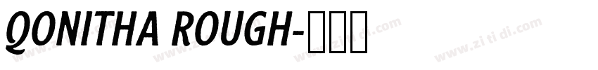 QONITHA ROUGH字体转换